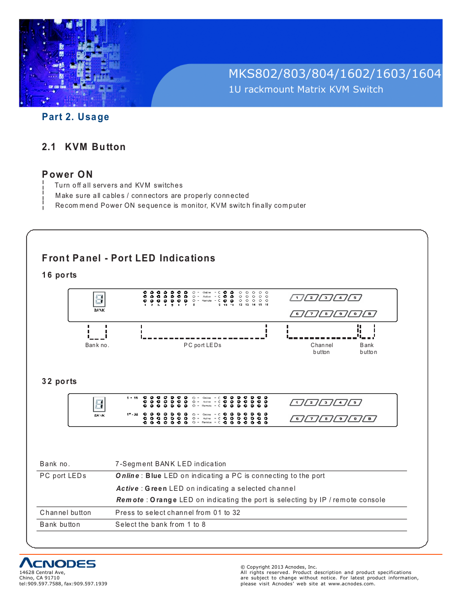 Part 2. usage 2.1 kvm bu tton p ower on, F ron t panel - port led indications, 1u rackmount matrix kvm switch | Acnodes MKS 804 User Manual | Page 12 / 15