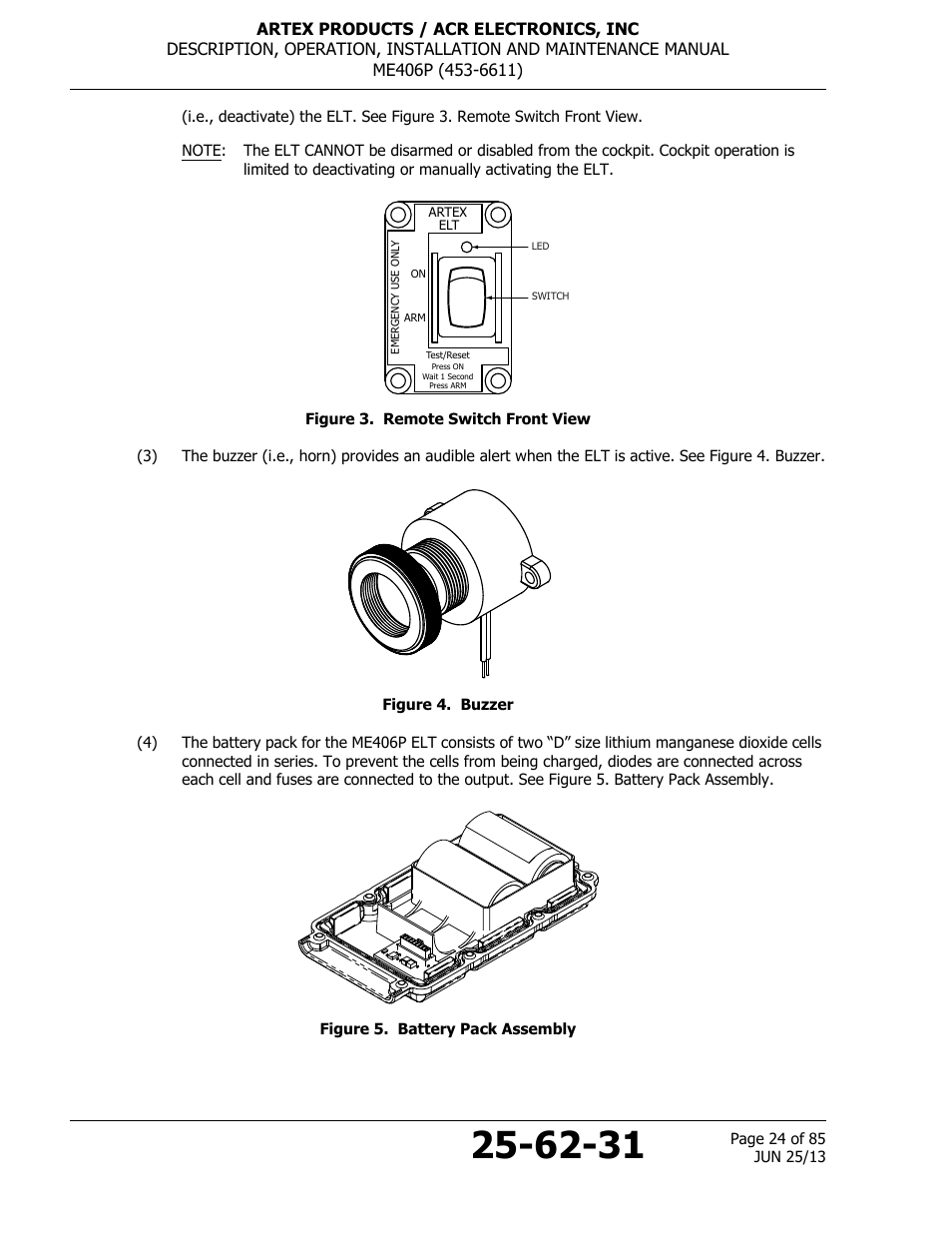 Figure 3. remote switch front view, Figure 4. buzzer, Figure 5. battery pack assembly | Figure 3, Remote switch front view, Figure 4, Buzzer | ACR&Artex ME406 Portable ELT User Manual | Page 24 / 85