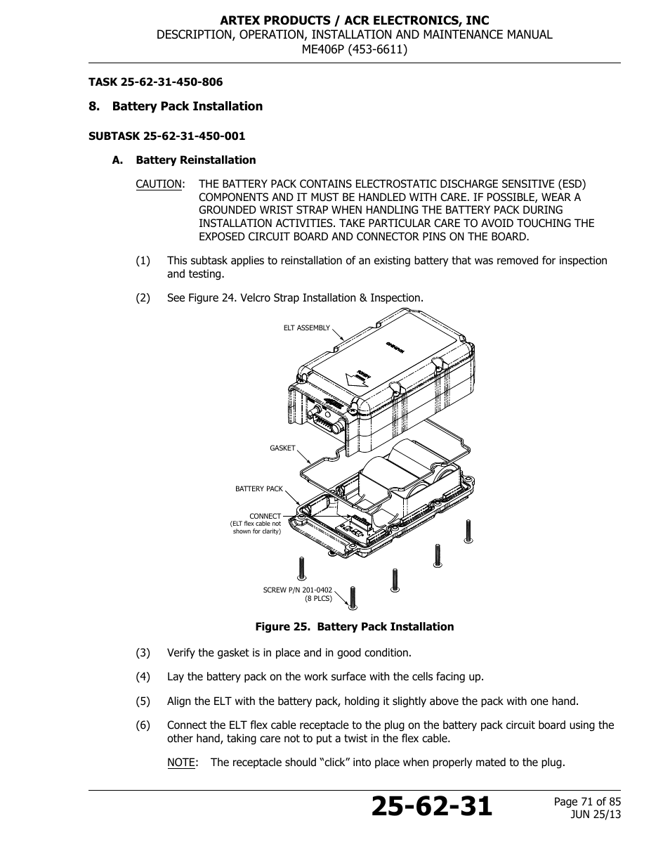 Battery pack installation, A. battery reinstallation, Figure 25. battery pack installation | Subtask 25-62-31 | ACR&Artex ME406 Portable ELT User Manual | Page 71 / 85