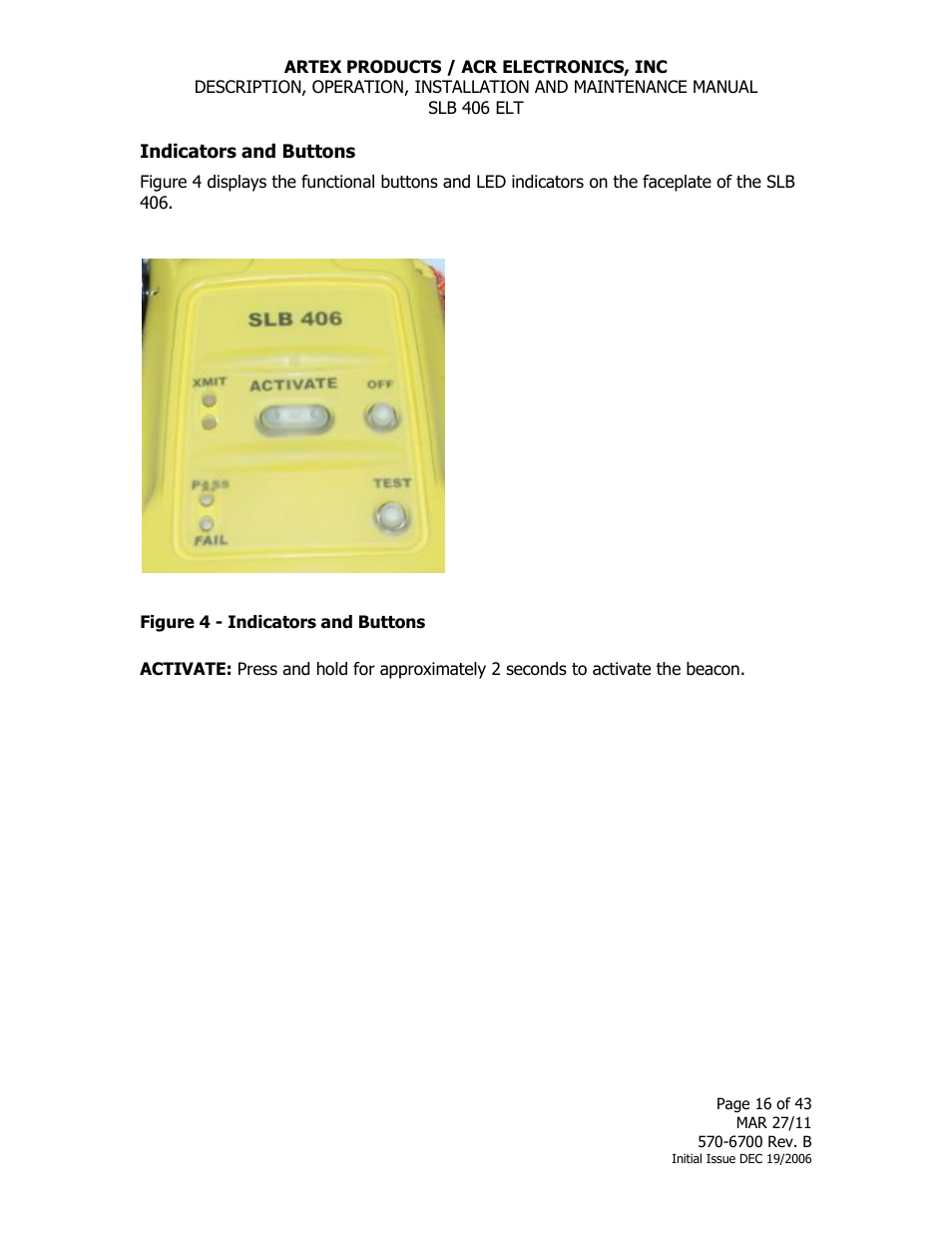 Figure 4 - indicators and buttons | ACR&Artex SLB406 ELT User Manual | Page 16 / 43