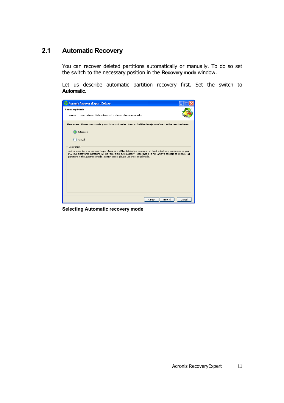 Automatic recovery, Utomatic, Ecovery | 1 automatic recovery | Acronis Recovery Expert User Manual | Page 11 / 20