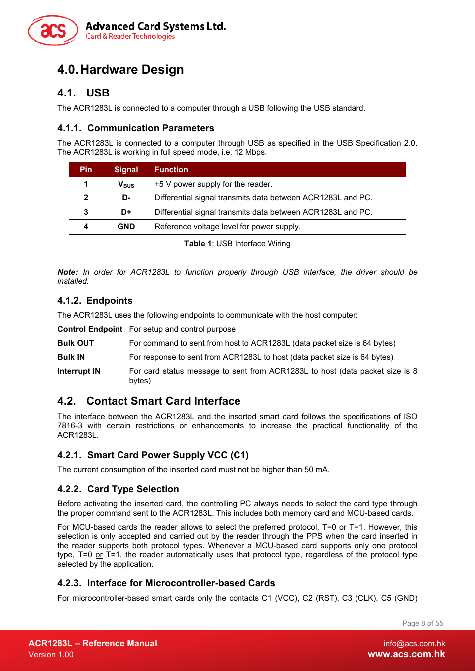 Hardware design, Communication parameters, Endpoints | Contact smart card interface, Smart card power supply vcc (c1), Card type selection, Interface for microcontroller-based cards, Table 1 : usb interface wiring | ACS ACR1283L User Manual | Page 8 / 55