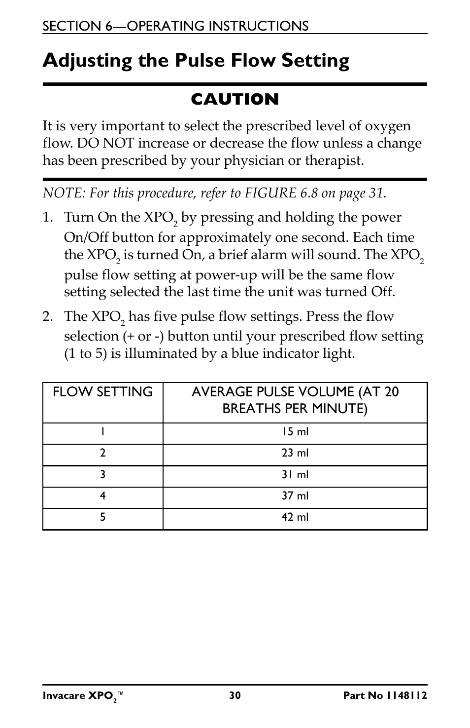 Adjusting the pulse flow setting, Caution | Activeforever Invacare XPO2 Portable Oxygen Concentrator User Manual | Page 30 / 47