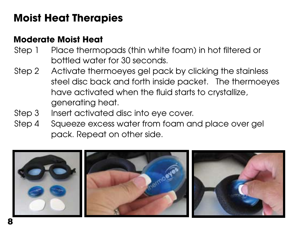 Moist heat therapies | Activeforever TranquilEyes Mini Travel Kit User Manual | Page 8 / 27