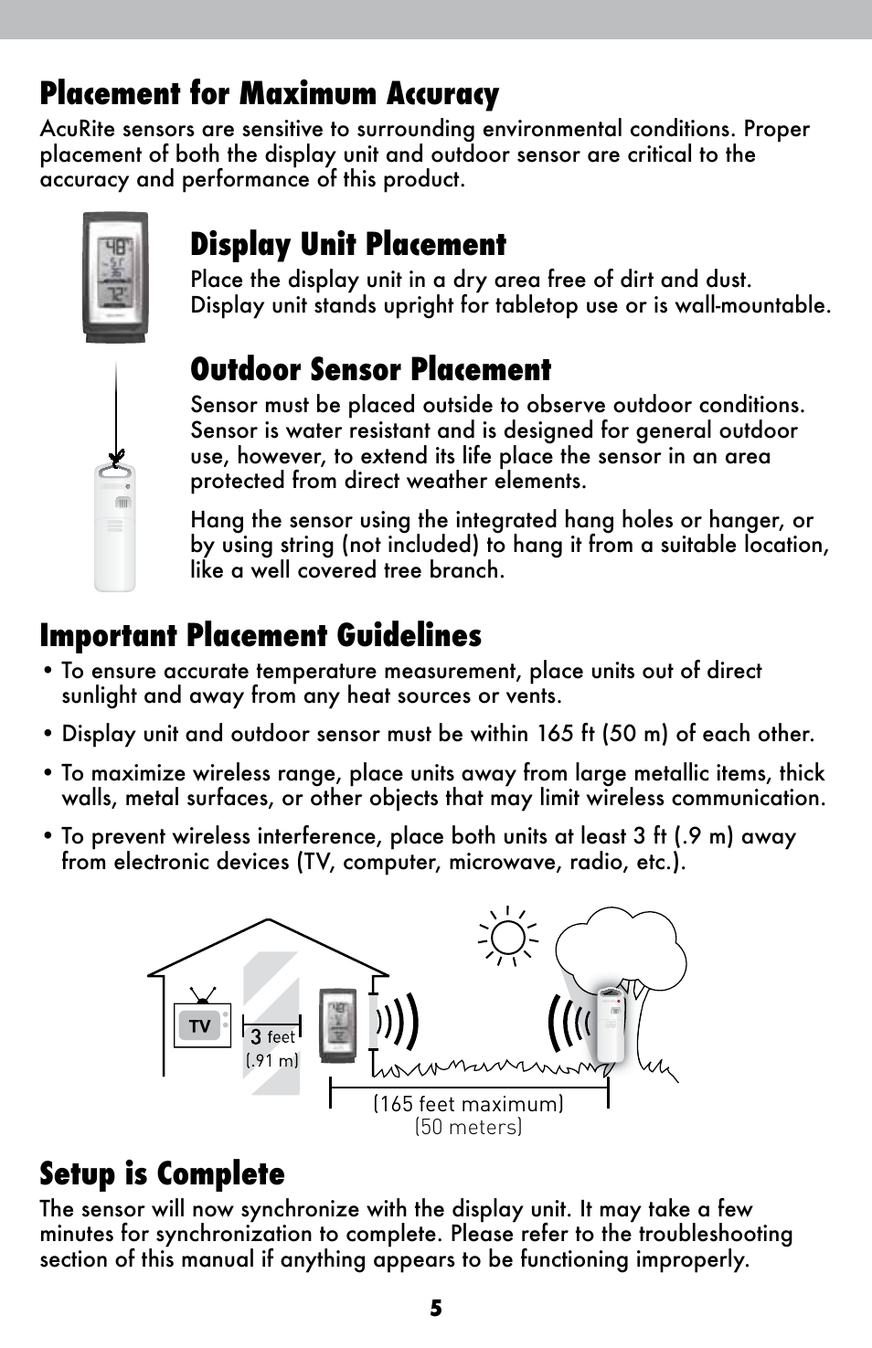 Placement for maximum accuracy, Display unit placement, Outdoor sensor placement | Important placement guidelines, Setup is complete | AcuRite 00831 Thermometer User Manual | Page 5 / 10