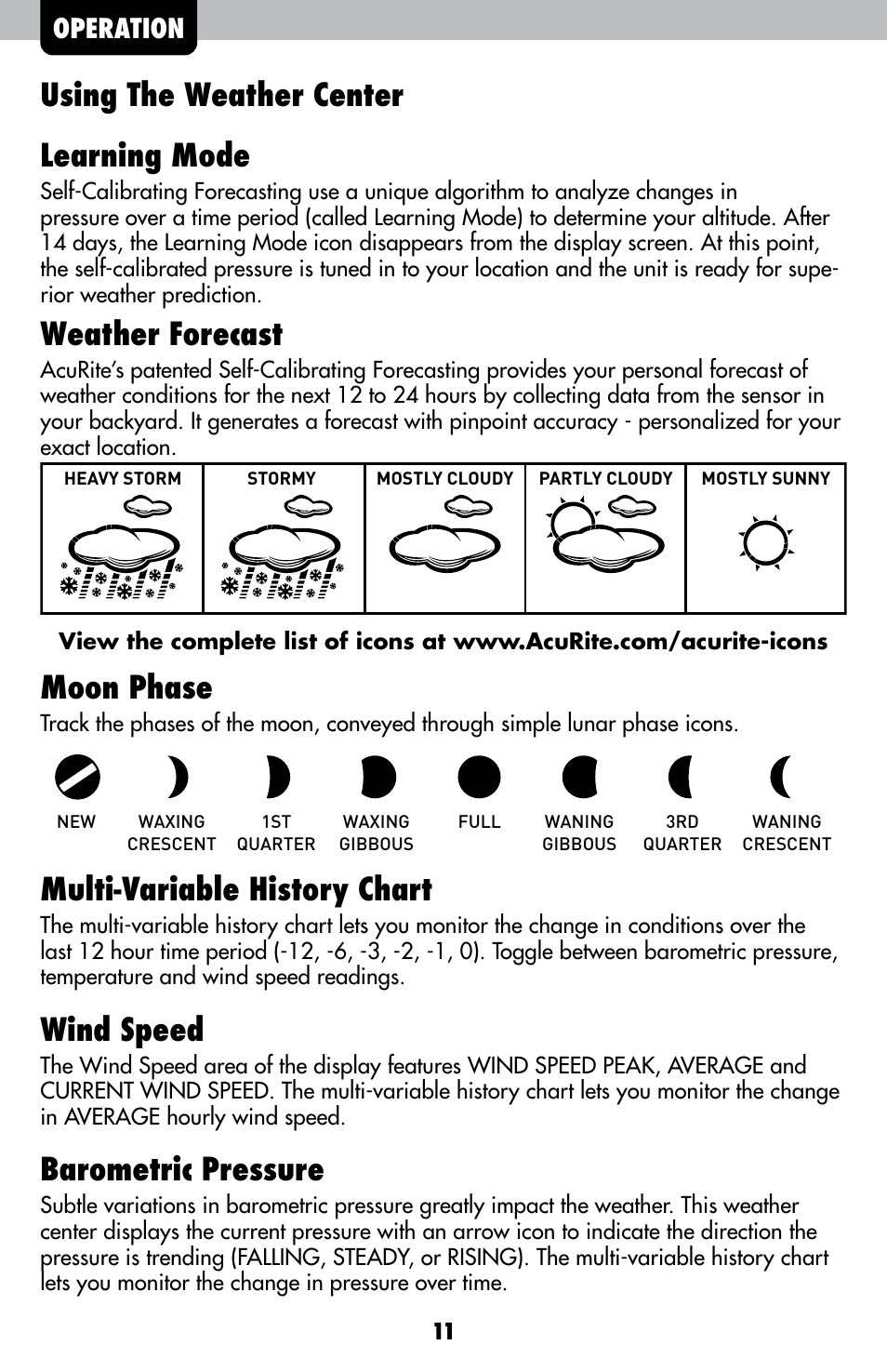 Using the weather center learning mode, Weather forecast, Moon phase | Multi-variable history chart, Wind speed, Barometric pressure, Operation | AcuRite 00638 Weather Station User Manual | Page 11 / 16