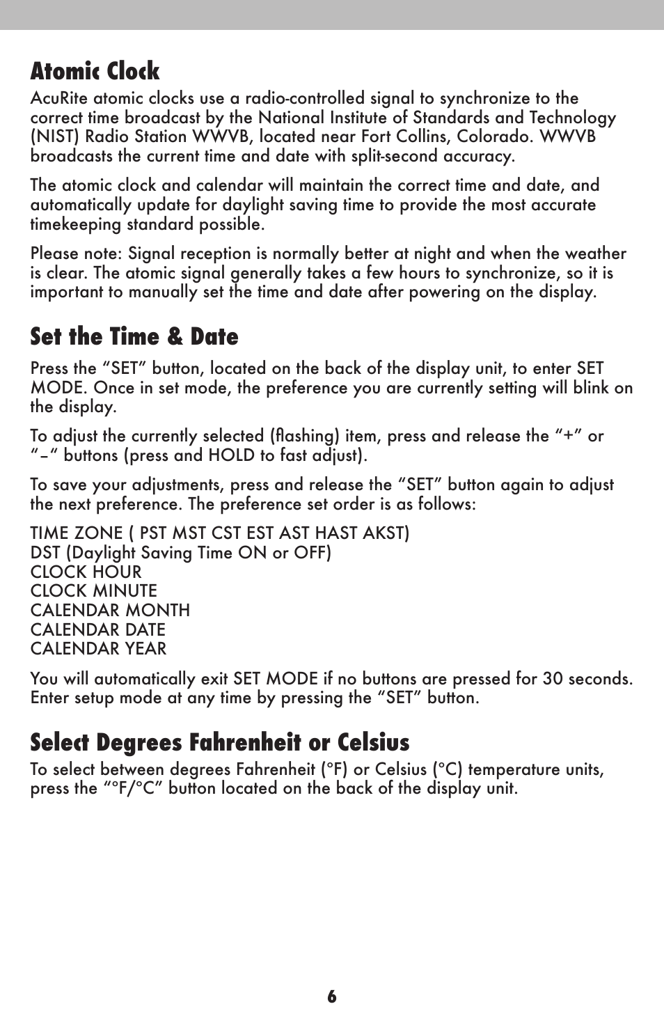 Atomic clock, Set the time & date, Select degrees fahrenheit or celsius | AcuRite 75107 Weather Station User Manual | Page 6 / 12