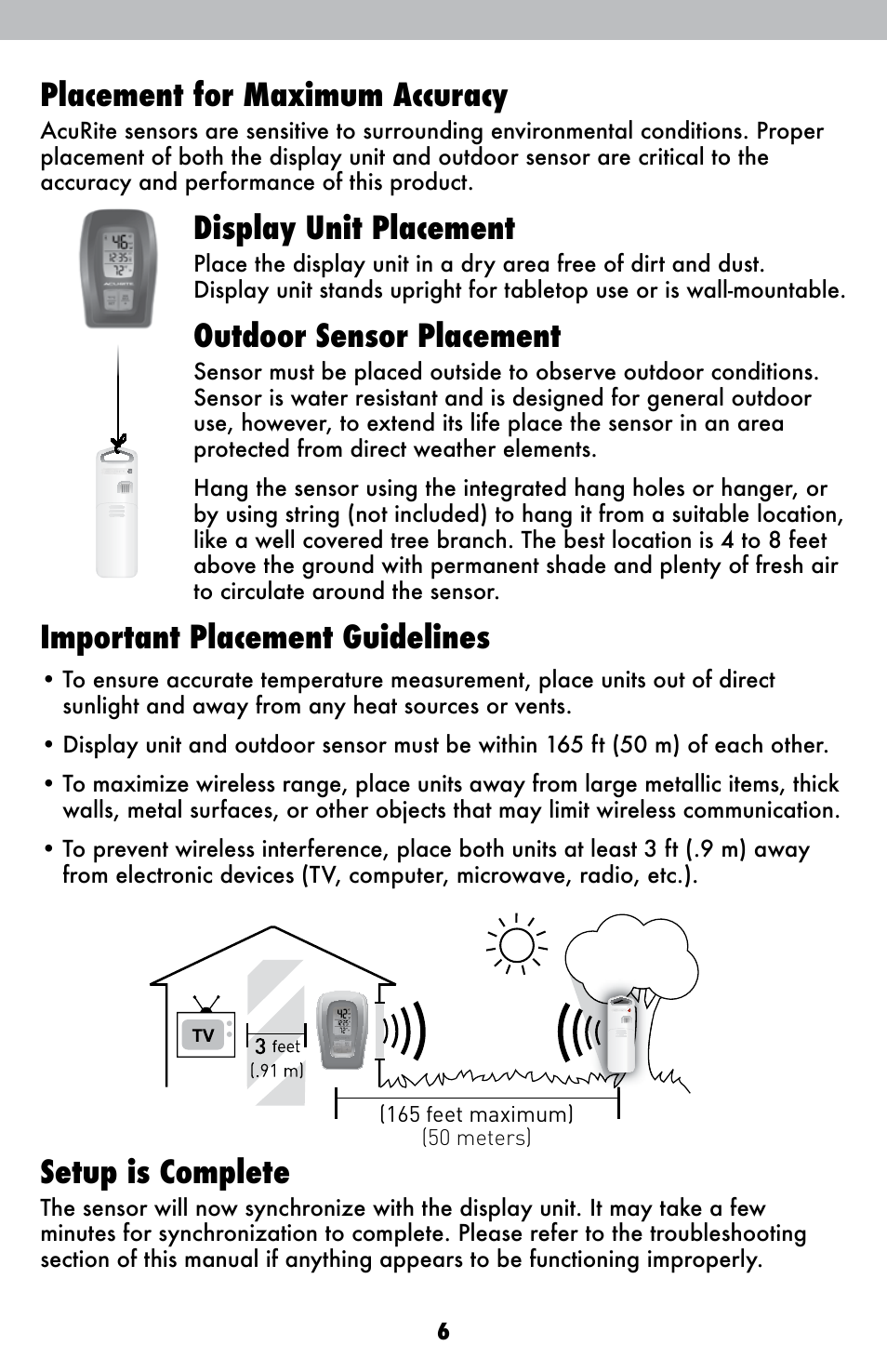 Placement for maximum accuracy, Display unit placement, Outdoor sensor placement | Important placement guidelines, Setup is complete | AcuRite 00420 Thermometer User Manual | Page 6 / 12