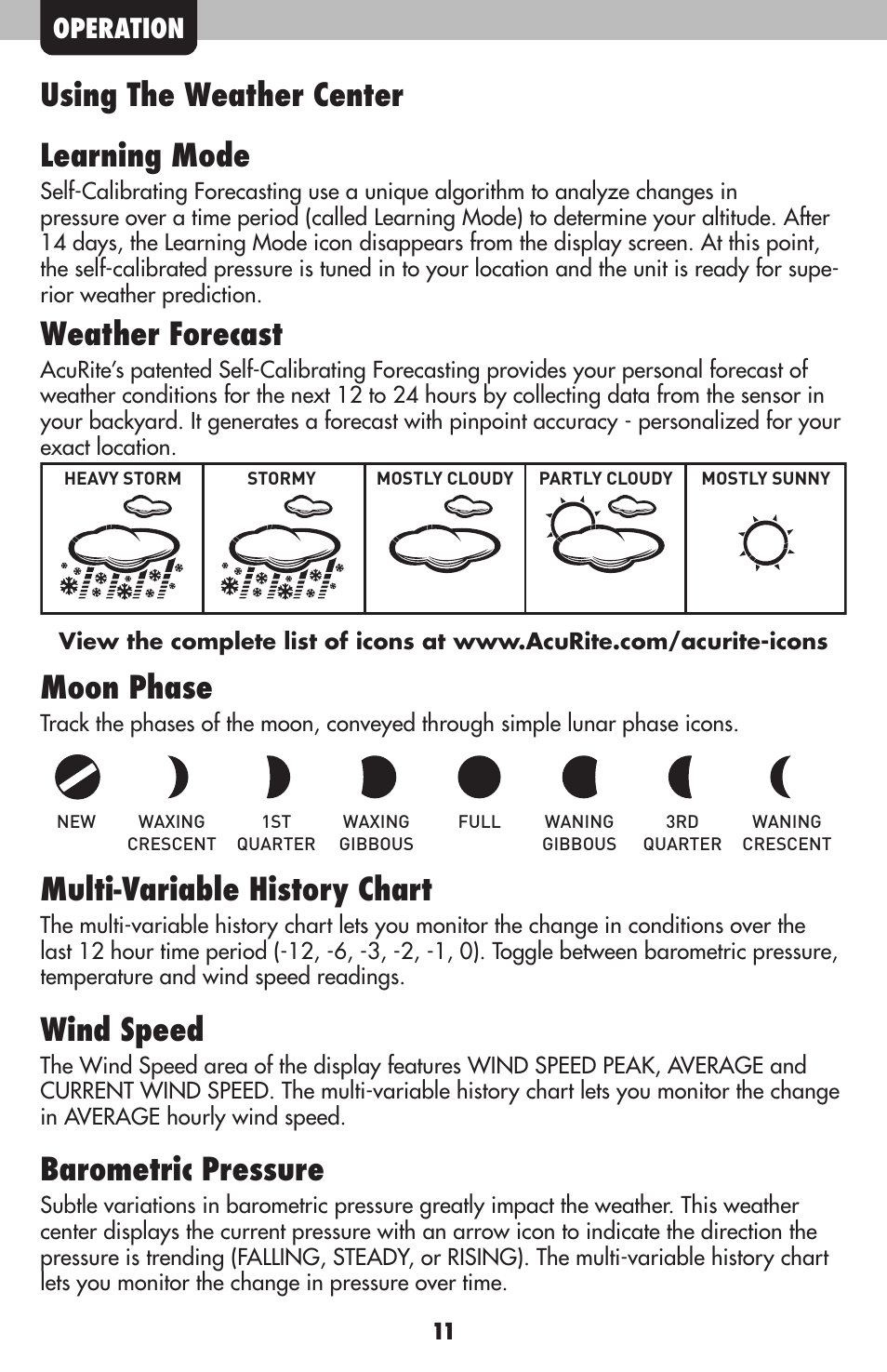 Using the weather center learning mode, Weather forecast, Moon phase | Multi-variable history chart, Wind speed, Barometric pressure, Operation | AcuRite 00634 Weather Station User Manual | Page 11 / 16