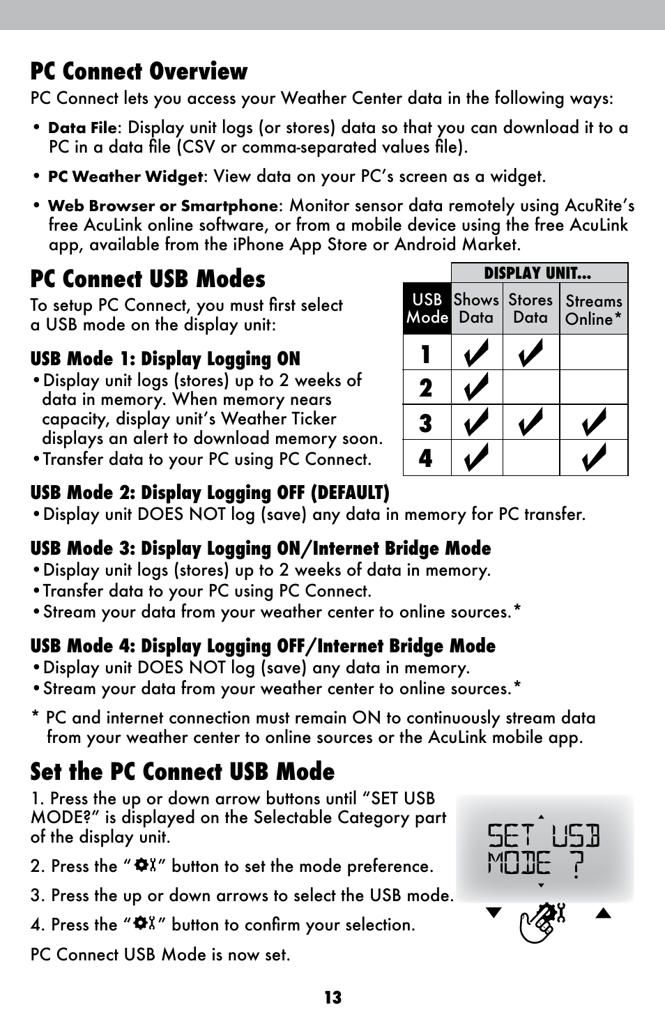 Pc connect overview, Pc connect usb modes, Set the pc connect usb mode | AcuRite 01525 Weather Station User Manual | Page 13 / 26