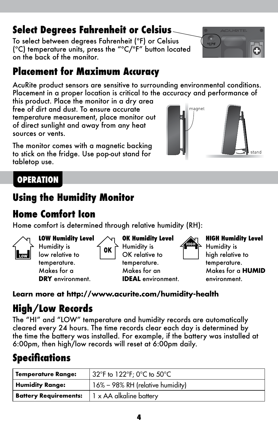 Select degrees fahrenheit or celsius, Placement for maximum accuracy, Using the humidity monitor home comfort icon | High/low records, Specifications, Operation | AcuRite 00619 Humidity Monitor User Manual | Page 4 / 6