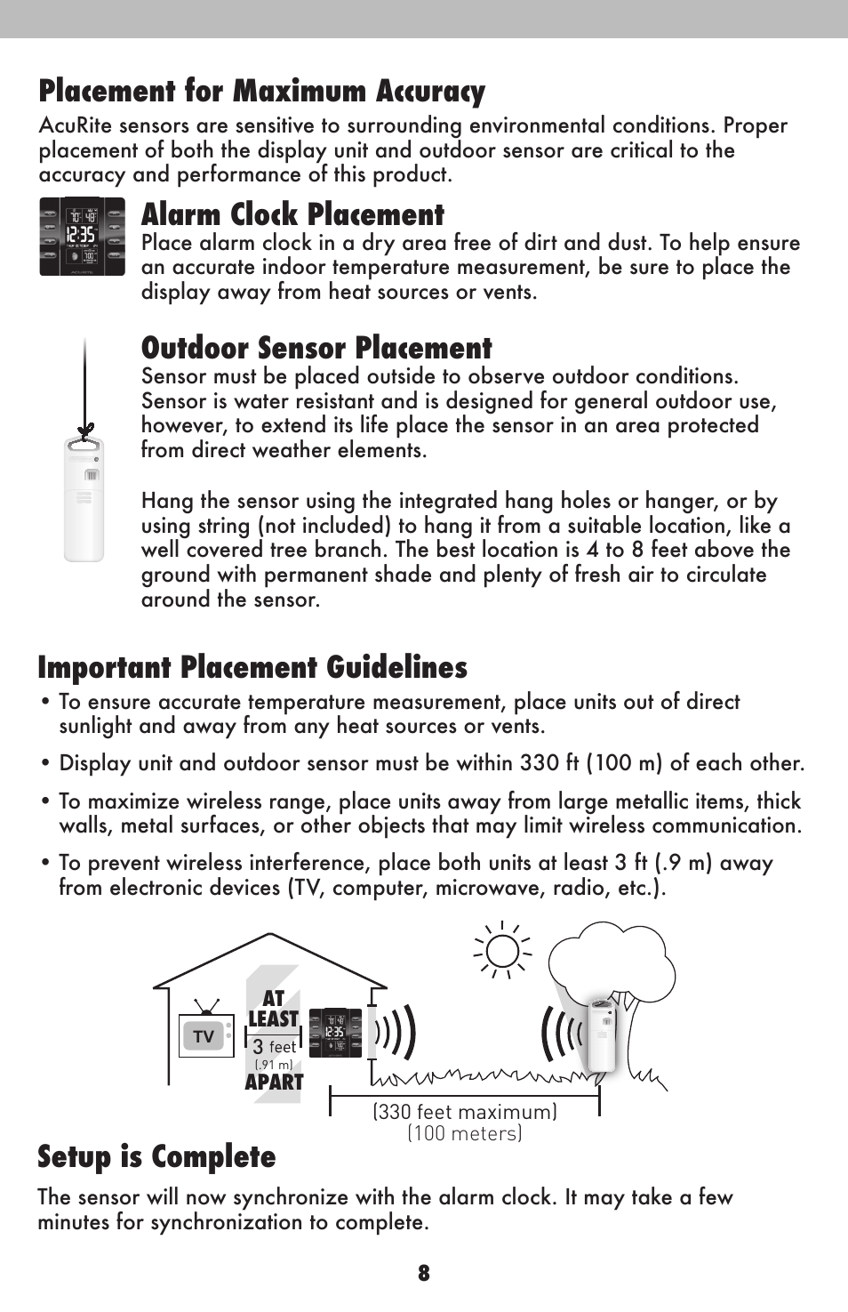 Alarm clock placement, Outdoor sensor placement, Placement for maximum accuracy | Important placement guidelines, Setup is complete | AcuRite 13020CCDI Alarm Clock User Manual | Page 8 / 15