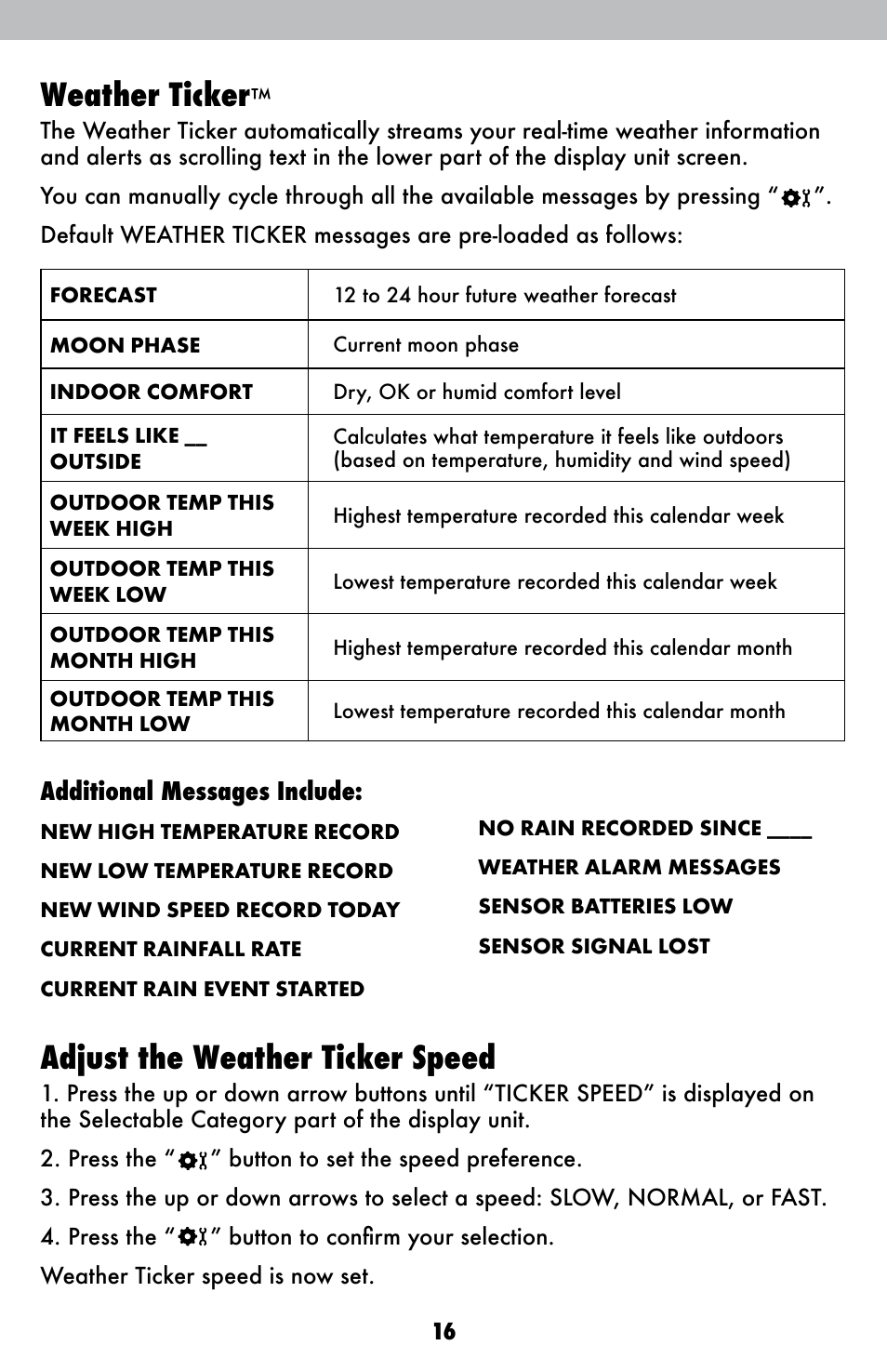 Adjust the weather ticker speed, Weather ticker | AcuRite 01036 Weather Station User Manual | Page 16 / 26