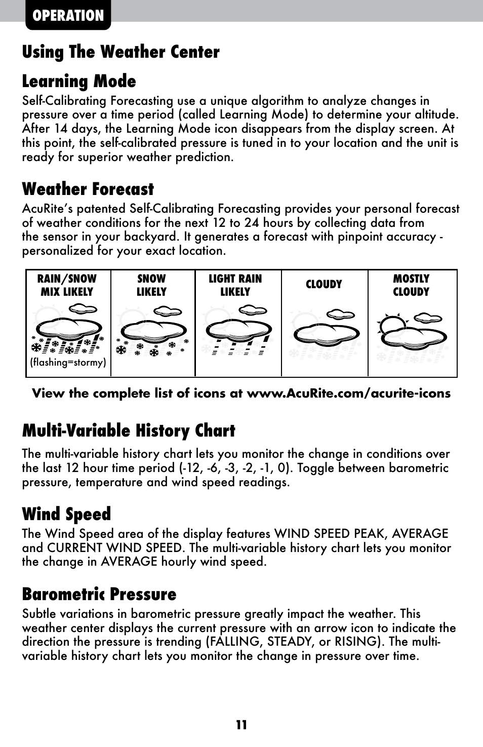 Using the weather center learning mode, Weather forecast, Multi-variable history chart | Wind speed, Barometric pressure, Operation | AcuRite 00615 Weather Station User Manual | Page 11 / 18