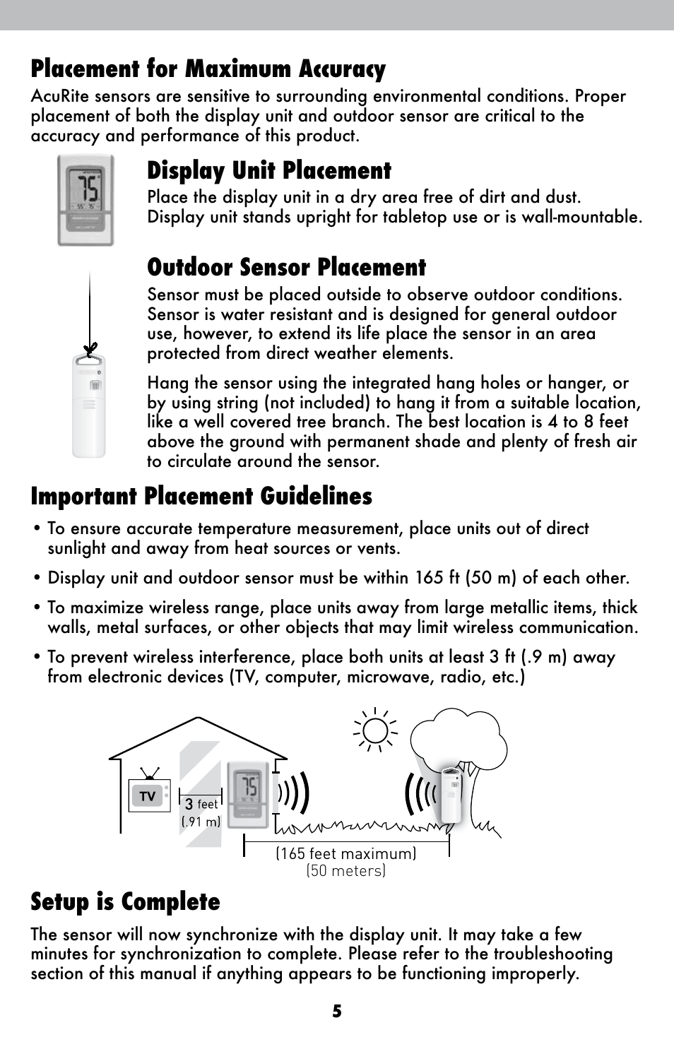 Placement for maximum accuracy, Display unit placement, Outdoor sensor placement | Important placement guidelines, Setup is complete | AcuRite 00425 Themometer User Manual | Page 5 / 10