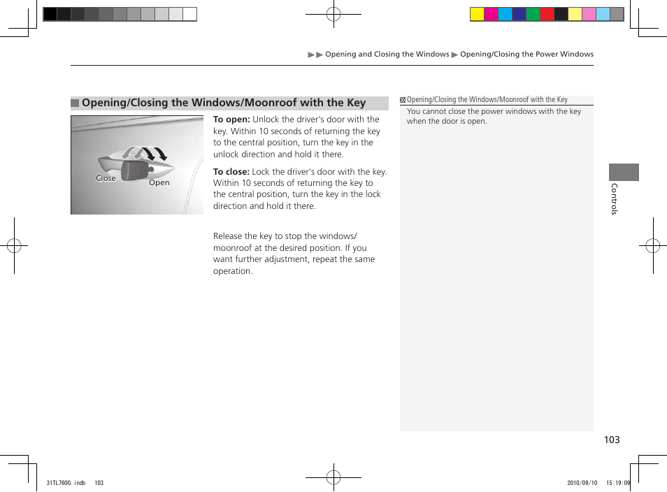 Opening/closing the windows/moonroof with the key | Acura 2011 TSX Sport Wagon User Manual | Page 105 / 323