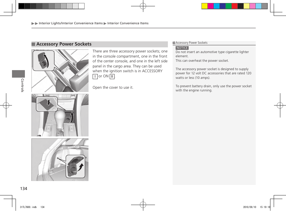 Accessory power sockets | Acura 2011 TSX Sport Wagon User Manual | Page 136 / 323