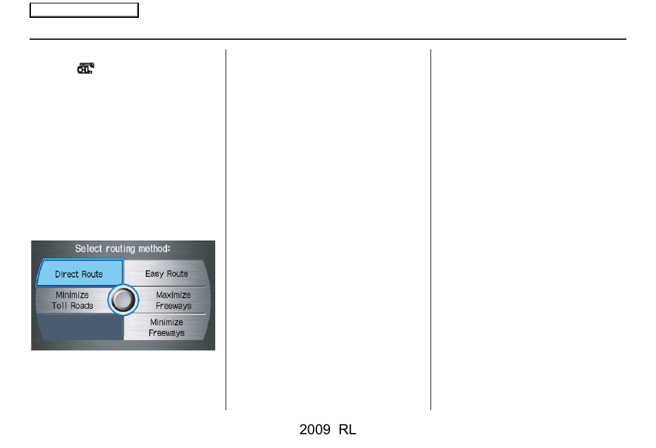 Driving to your destination, 2009 rl | Acura 2009 RL Navigation User Manual | Page 53 / 173