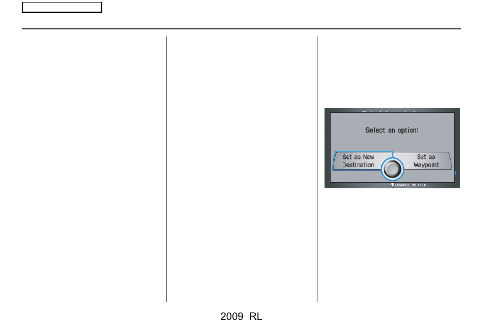 Driving to your destination, 2009 rl | Acura 2009 RL Navigation User Manual | Page 77 / 173