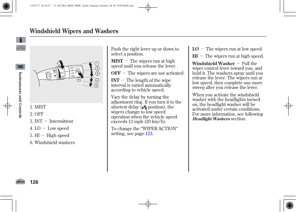 Windshield wipers and washers | Acura 2013 MDX User Manual | Page 131 / 616