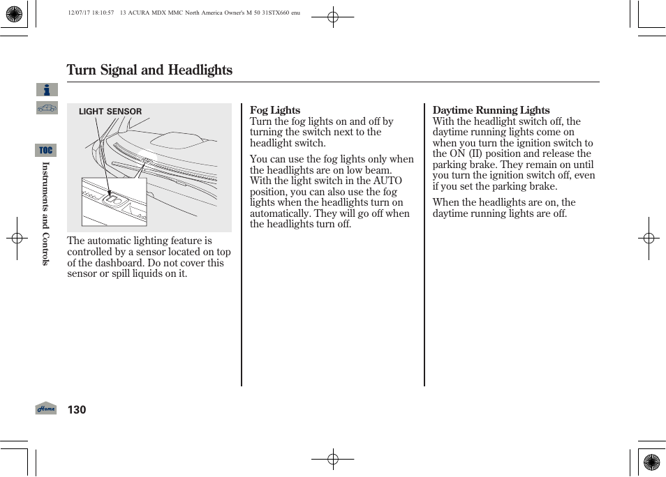 Turn signal and headlights | Acura 2013 MDX User Manual | Page 135 / 616