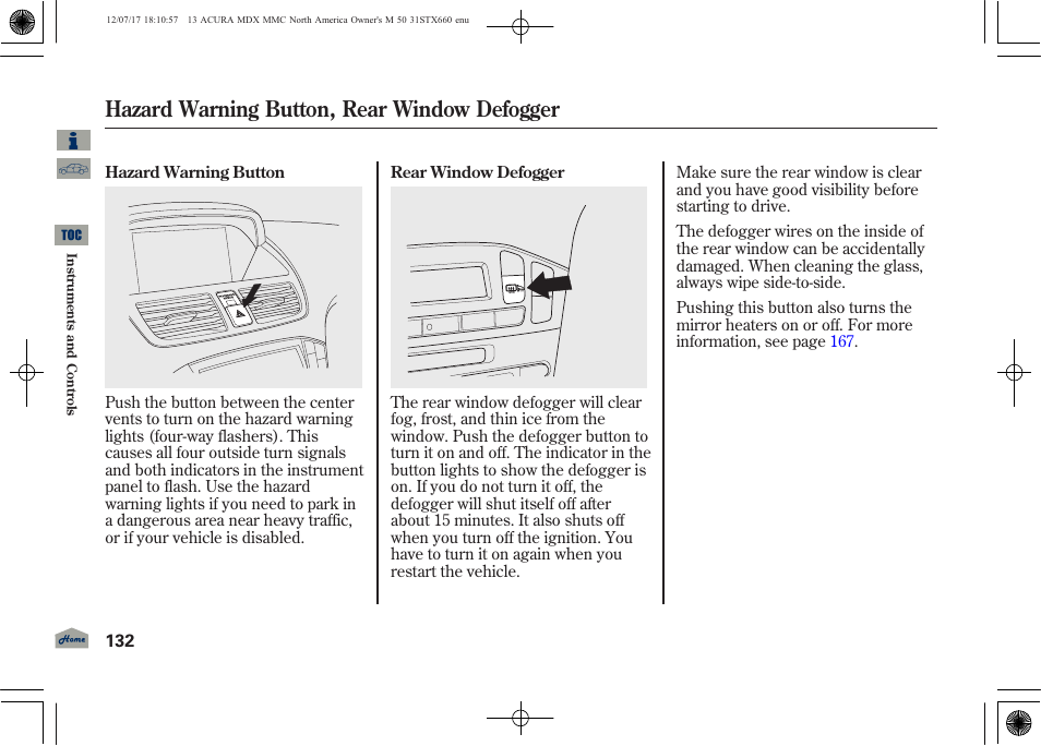 Hazard warning button, rear window defogger | Acura 2013 MDX User Manual | Page 137 / 616