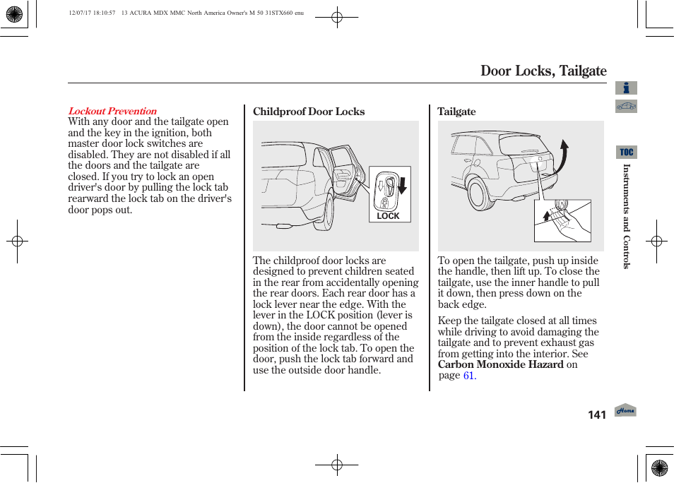 Door locks, tailgate | Acura 2013 MDX User Manual | Page 146 / 616