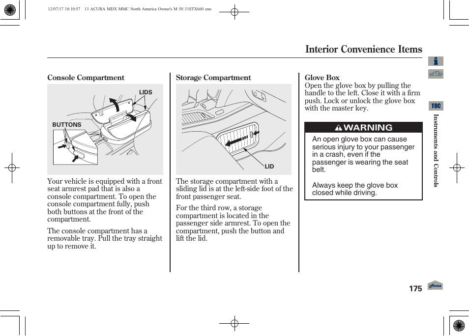 Storage compartments, Glove box, Console compartment | Interior convenience items | Acura 2013 MDX User Manual | Page 180 / 616