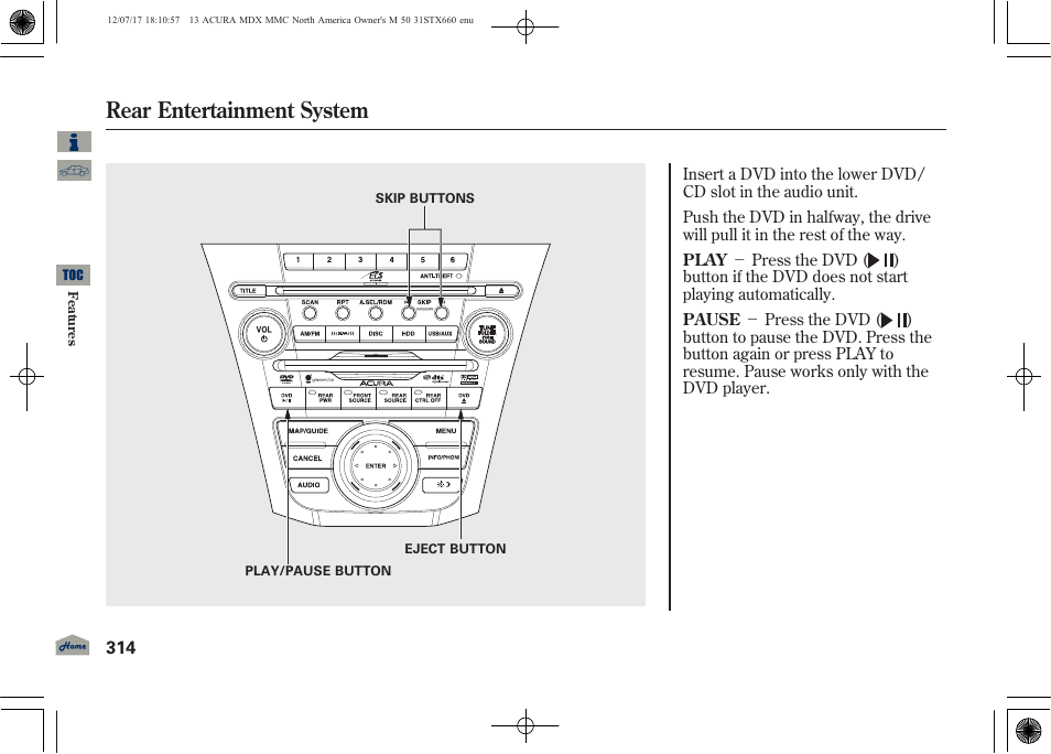 Rear entertainment system | Acura 2013 MDX User Manual | Page 319 / 616