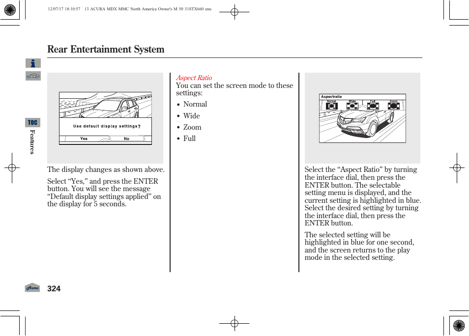 Rear entertainment system | Acura 2013 MDX User Manual | Page 329 / 616