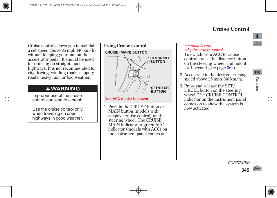 Cruise control | Acura 2013 MDX User Manual | Page 350 / 616