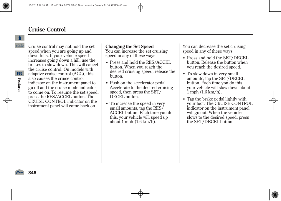 Cruise control, 2013 mdx | Acura 2013 MDX User Manual | Page 351 / 616