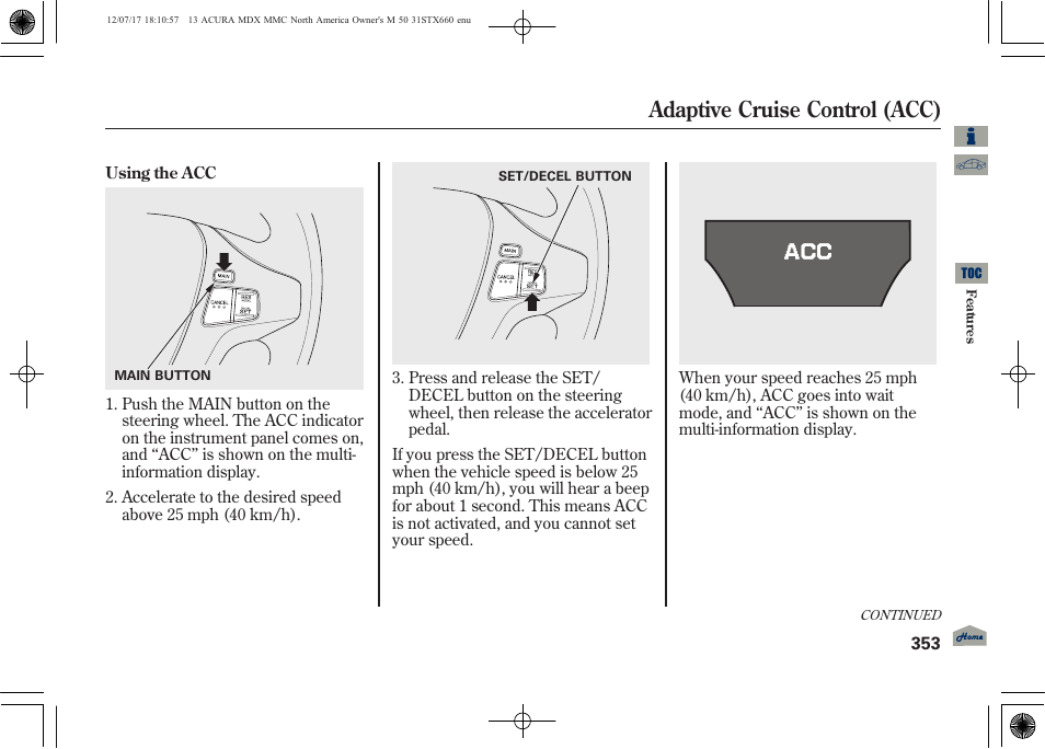 Adaptive cruise control (acc) | Acura 2013 MDX User Manual | Page 358 / 616