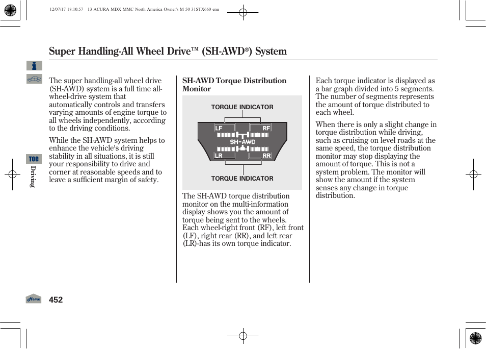 Super handling-all wheel drive ™ (sh-awd, System | Acura 2013 MDX User Manual | Page 457 / 616