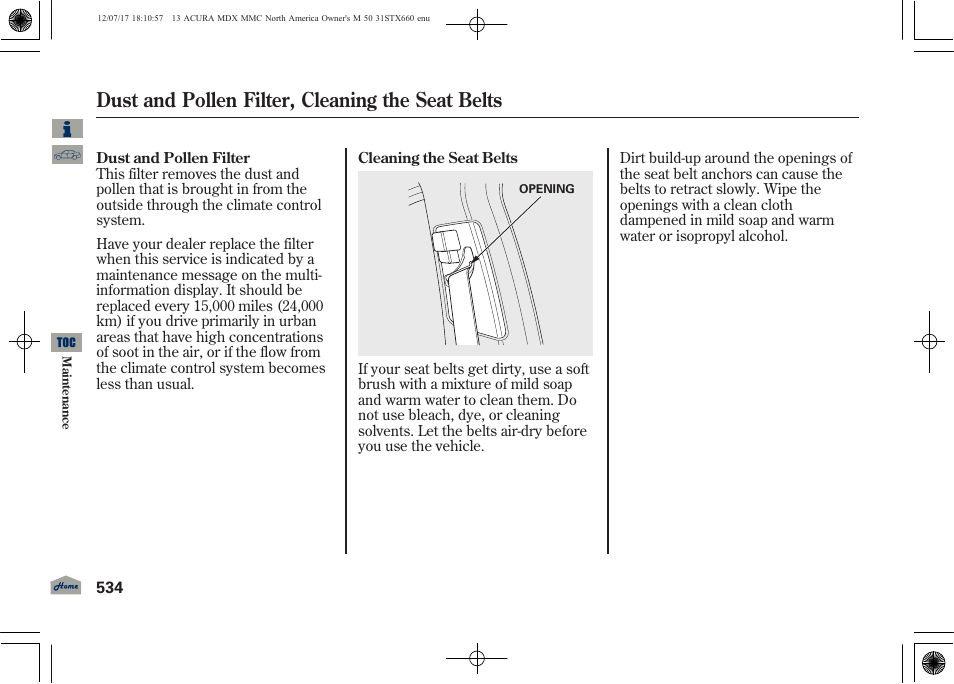 Dust and pollen filter, cleaning the seat belts | Acura 2013 MDX User Manual | Page 539 / 616