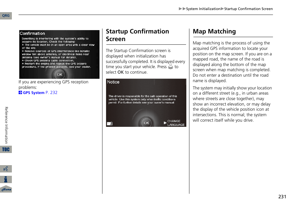 Startup confirmation screen, Map matching | Acura 2014 ILX Navigation User Manual | Page 232 / 260