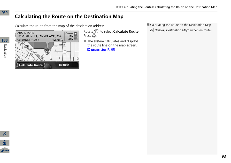 P93), 2 calculating the route on the destination map, P. 93 | Calculating the route on the destination map | Acura 2014 ILX Navigation User Manual | Page 94 / 260