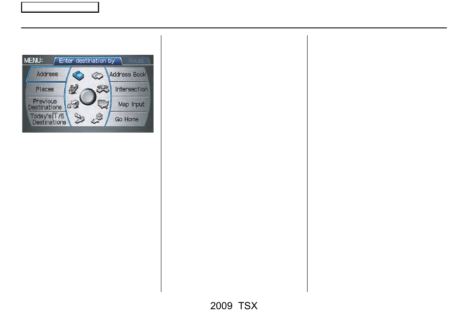 Entering a destination, 2009 tsx | Acura 2009 TSX Navigation User Manual | Page 27 / 170