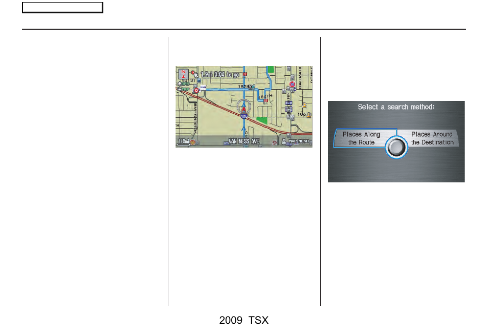 Driving to your destination, 2009 tsx | Acura 2009 TSX Navigation User Manual | Page 74 / 170
