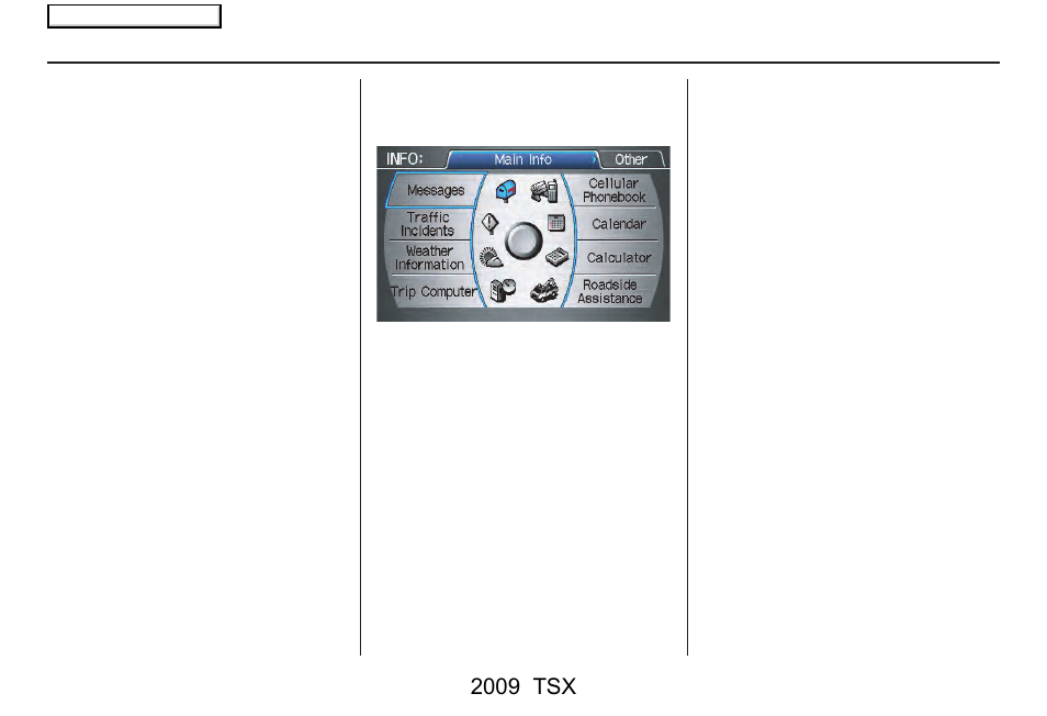 Information features, 2009 tsx | Acura 2009 TSX Navigation User Manual | Page 79 / 170