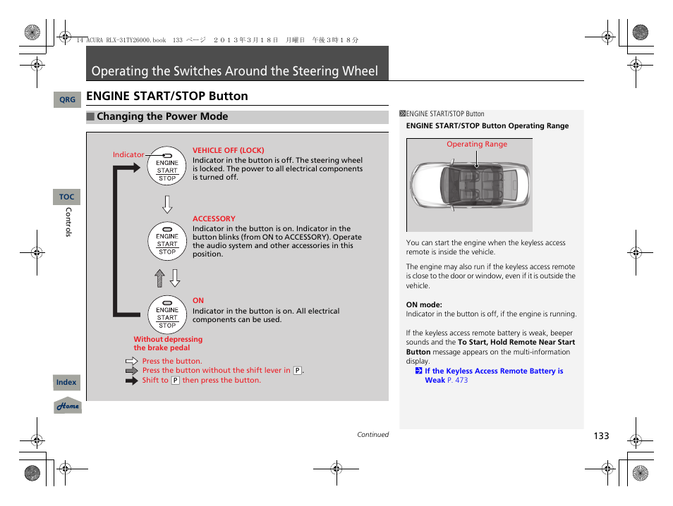 P. 133, P 133), Operating the switches around the | Steering wheel, Operating the switches around the steering wheel, Engine start/stop button | Acura 2014 RLX User Manual | Page 134 / 518