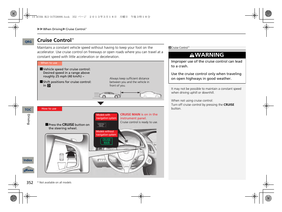P 352), 2 cruise control, P. 352 | Warning, Cruise control | Acura 2014 RLX User Manual | Page 353 / 518
