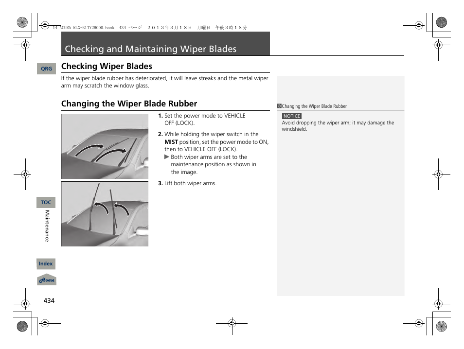 Ing wiper blades, P. 434, P 434) | Checking and maintaining wiper, Blades, 2 checking and maintaining wiper blades p. 434, Checking and maintaining wiper blades, Checking wiper blades, Changing the wiper blade rubber | Acura 2014 RLX User Manual | Page 435 / 518