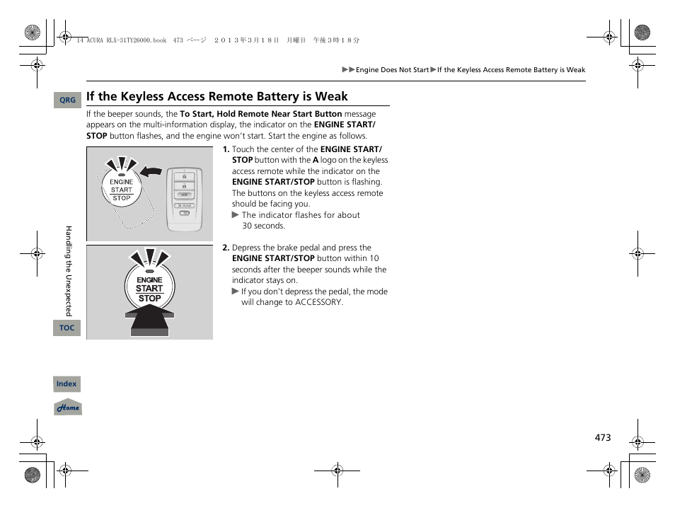 2 if the keyless access remote battery is, Weak p. 473, If the keyless access remote battery is weak | Acura 2014 RLX User Manual | Page 474 / 518