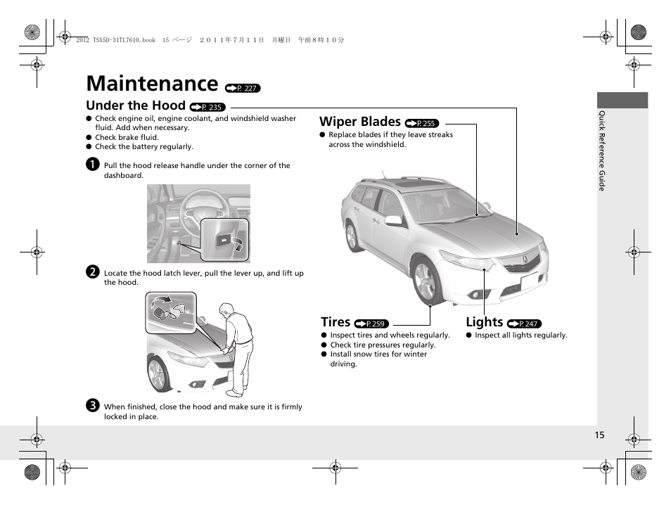 Maintenance (p 227), Maintenance, Under the hood | Lights, Wiper blades, Tires | Acura 2012 TSX Sport Wagon User Manual | Page 17 / 326