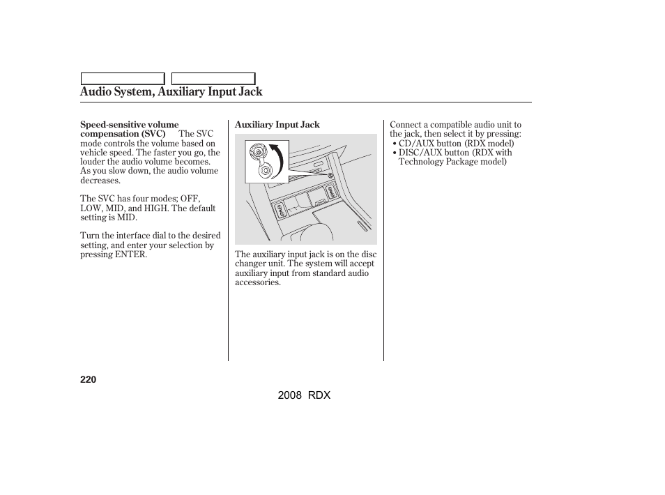 Audio system, auxiliary input jack | Acura 2008 RDX User Manual | Page 224 / 433