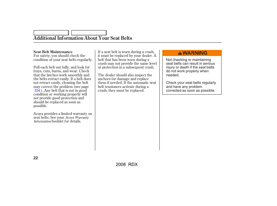 Additional information about your seat belts | Acura 2008 RDX User Manual | Page 26 / 433