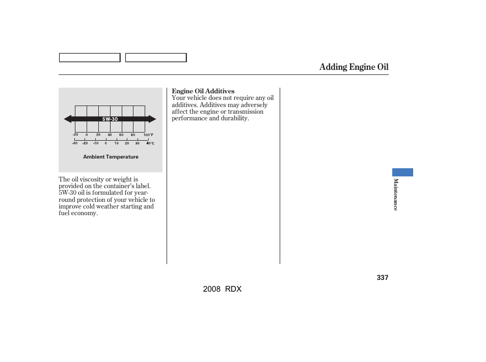 Adding engine oil | Acura 2008 RDX User Manual | Page 341 / 433