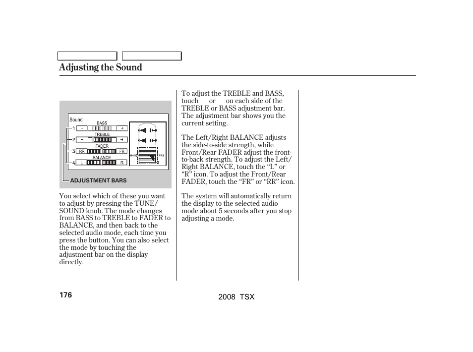 Adjusting the sound | Acura 2008 TSX User Manual | Page 179 / 388