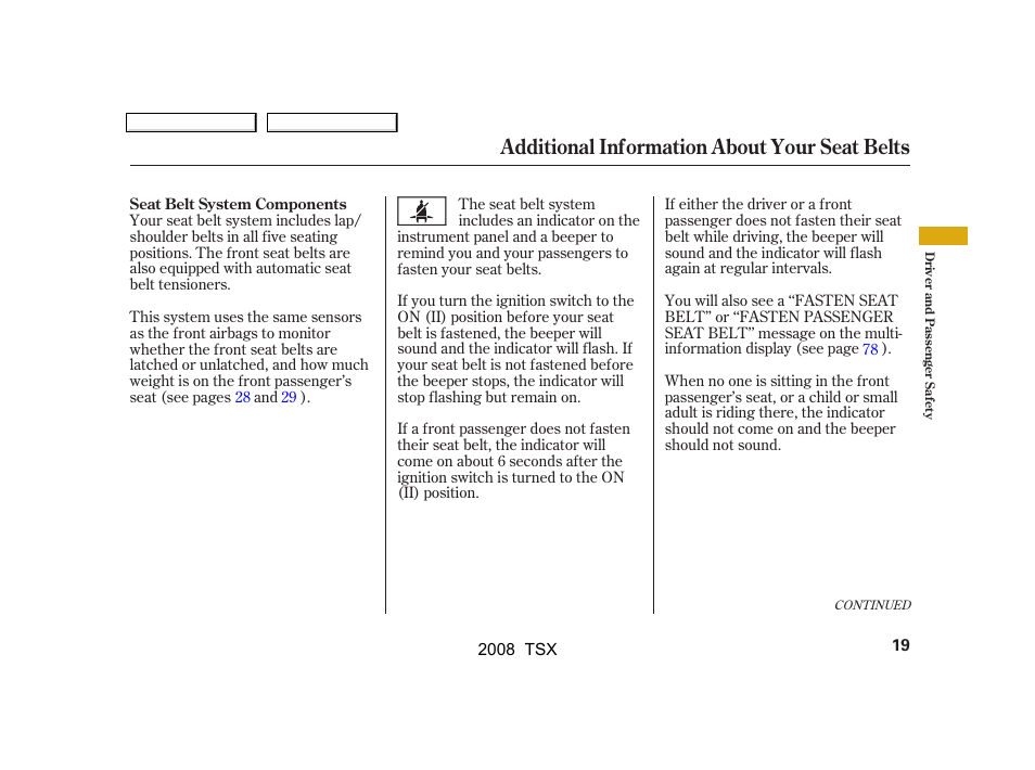 Additional information about your seat belts | Acura 2008 TSX User Manual | Page 22 / 388